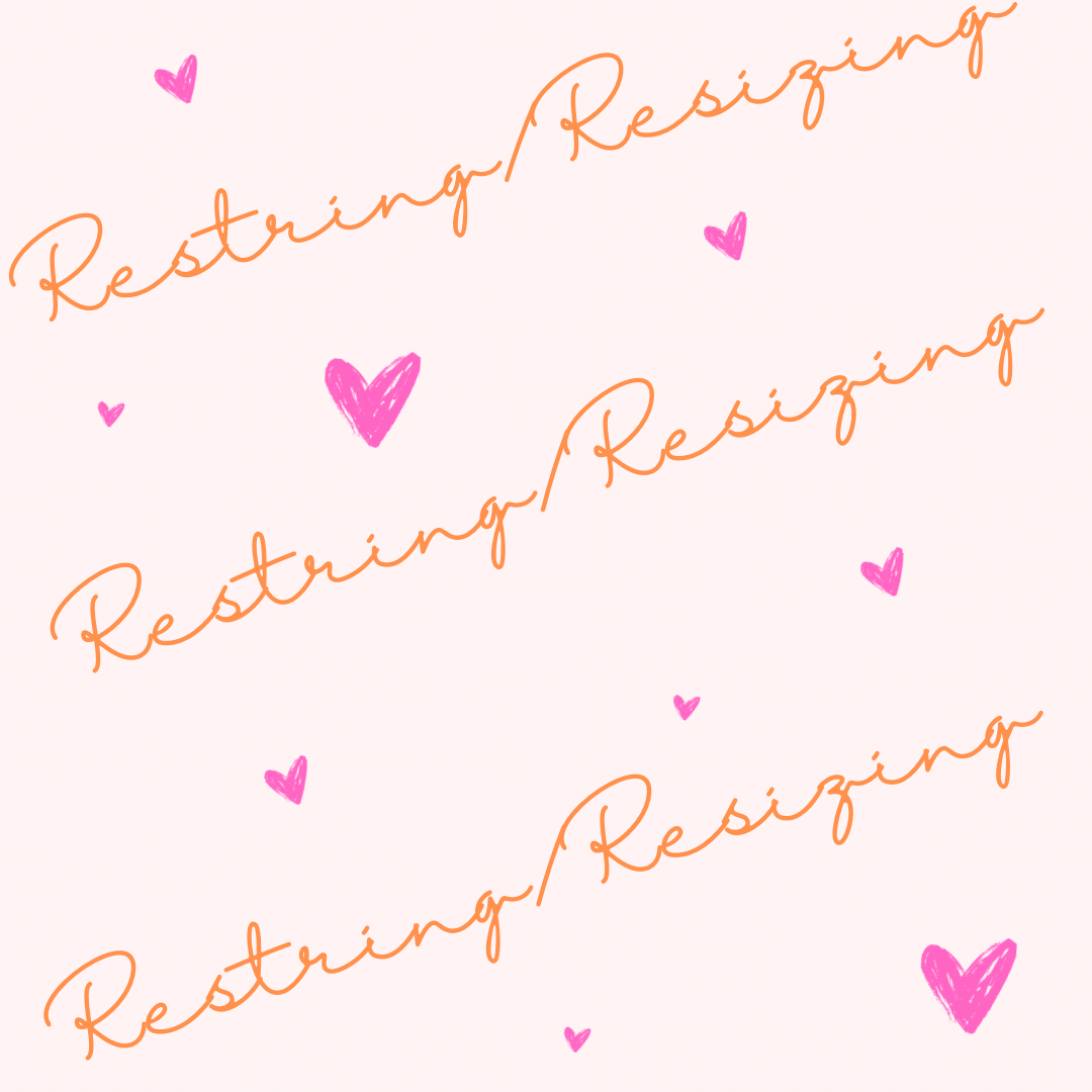 Resizing/Restring