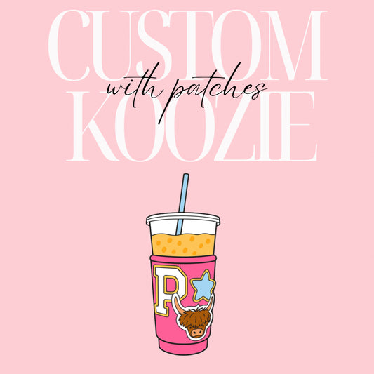 Custom Koozie with Patches